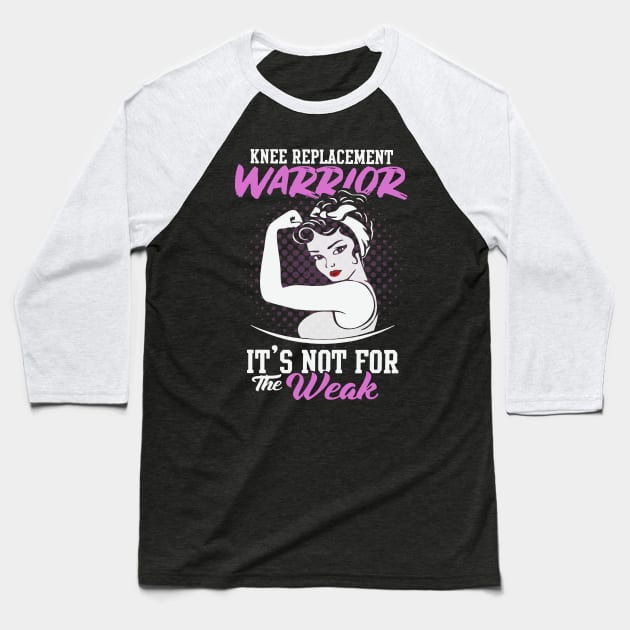 Knee Replacement Warrior T-Shirt Girl Power Gifts For Women Baseball T-Shirt by Wolfek246